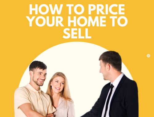 How to Price your Home to Sell